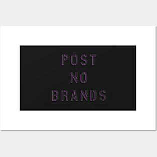 POST NO BRANDS Posters and Art